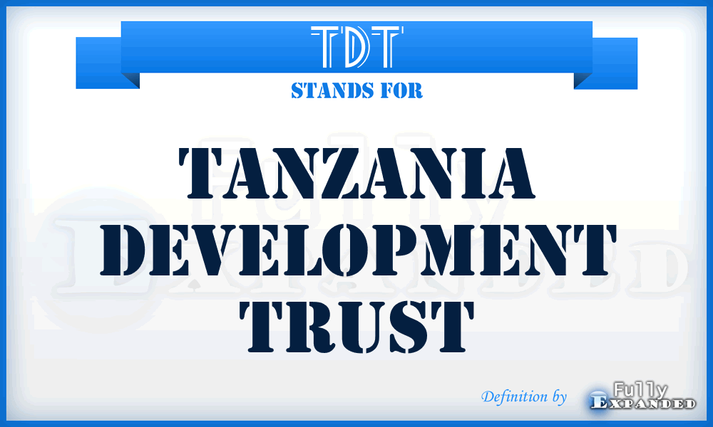 TDT - Tanzania Development Trust