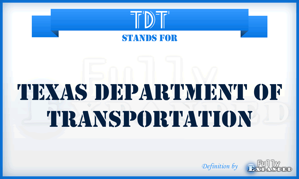 TDT - Texas Department of Transportation