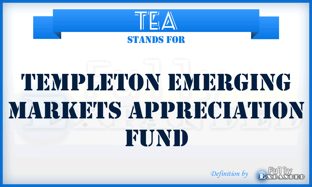 TEA - Templeton Emerging Markets Appreciation Fund