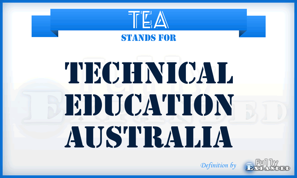TEA - Technical Education Australia