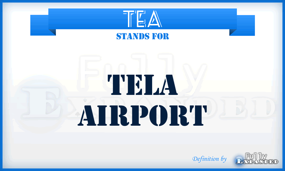 TEA - Tela airport