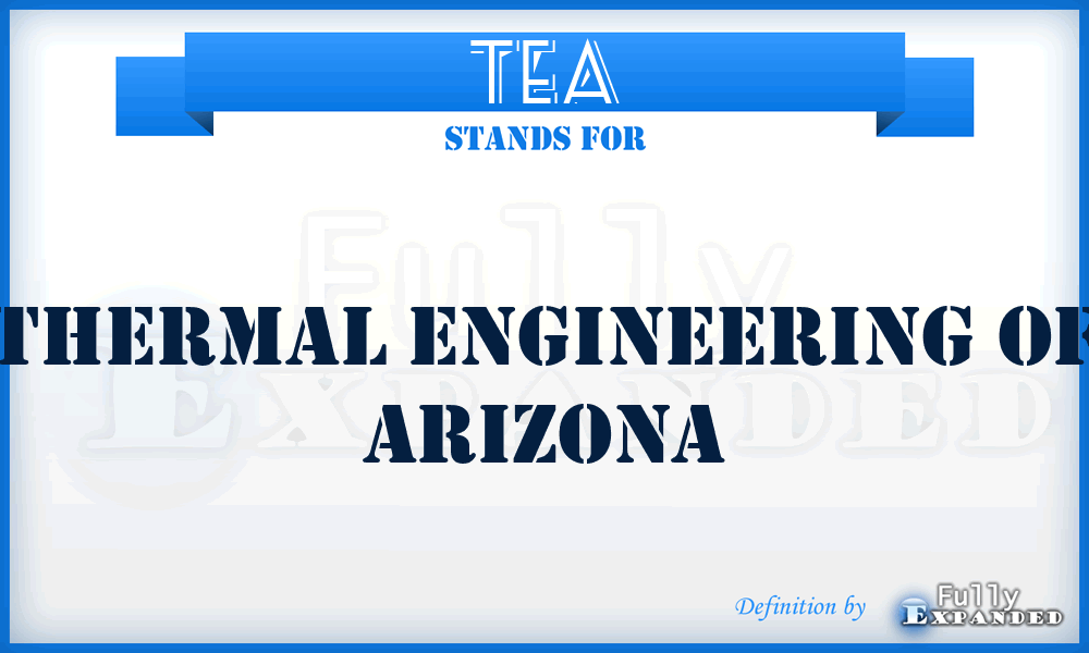 TEA - Thermal Engineering of Arizona