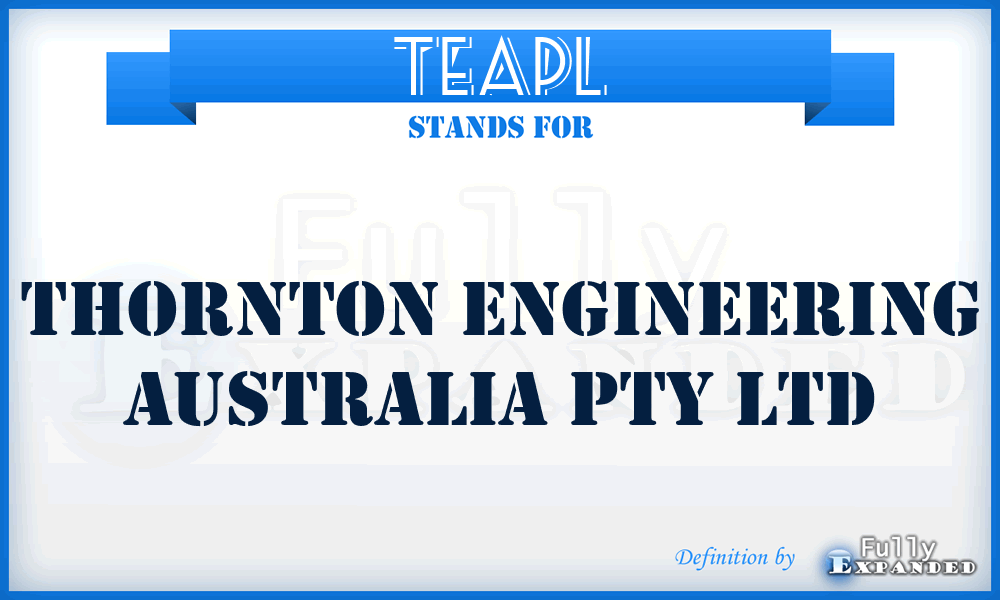 TEAPL - Thornton Engineering Australia Pty Ltd