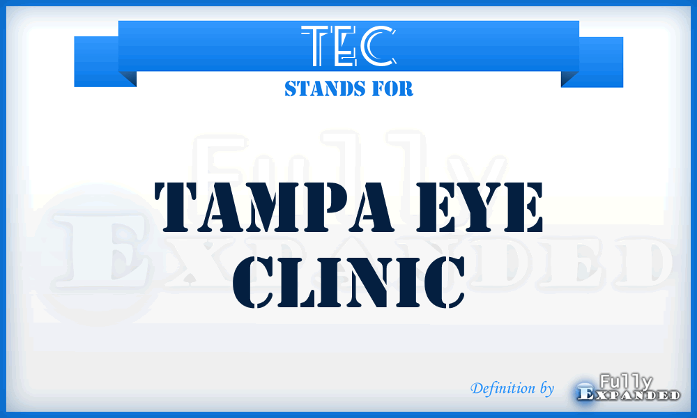 TEC - Tampa Eye Clinic