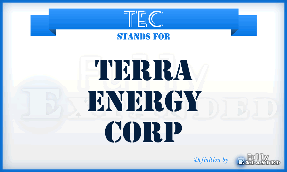 TEC - Terra Energy Corp