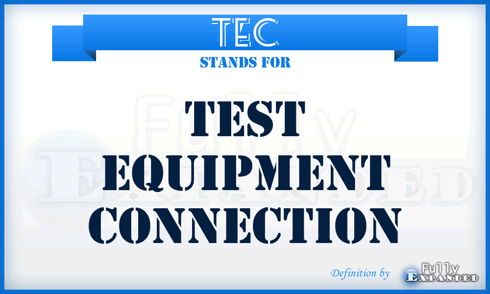 TEC - Test Equipment Connection