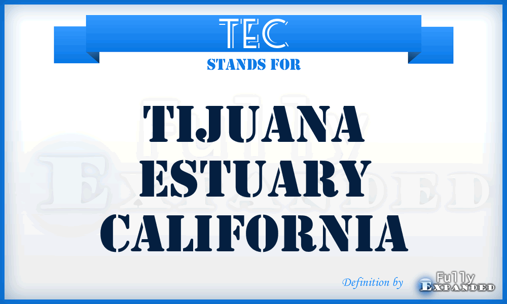 TEC - Tijuana Estuary California