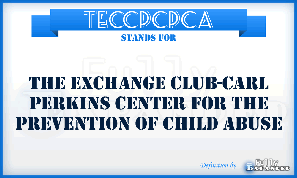 TECCPCPCA - The Exchange Club-Carl Perkins Center for the Prevention of Child Abuse