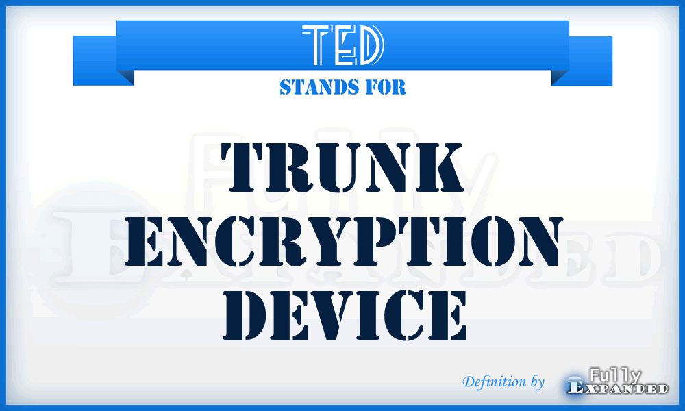 TED - trunk encryption device