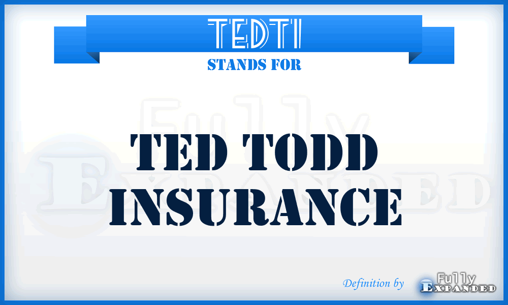 TEDTI - TED Todd Insurance