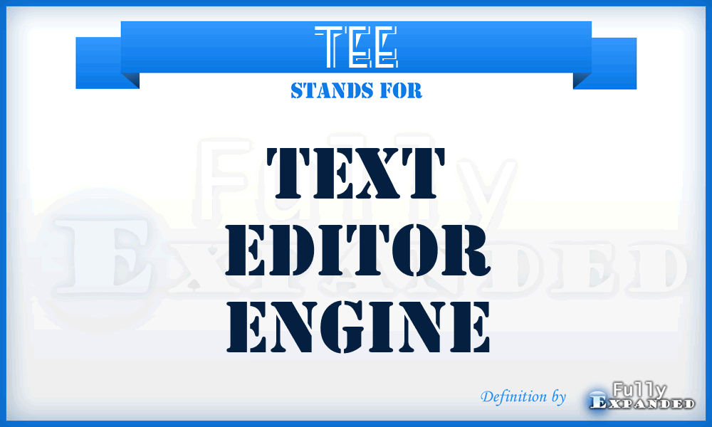 TEE - Text Editor Engine