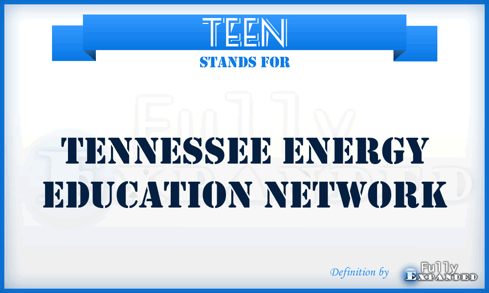 TEEN - Tennessee Energy Education Network