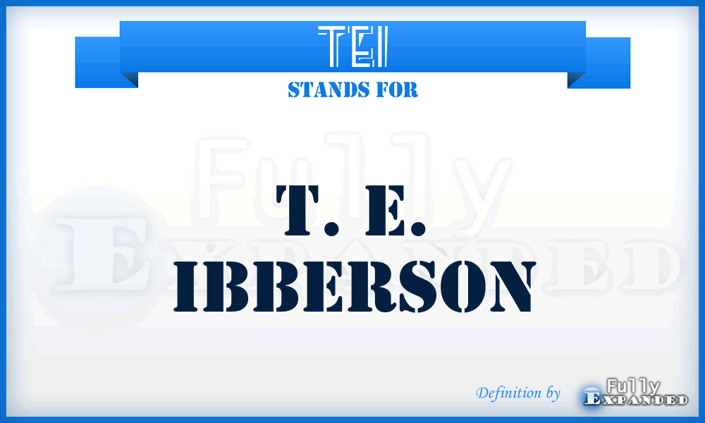 TEI - T. E. Ibberson