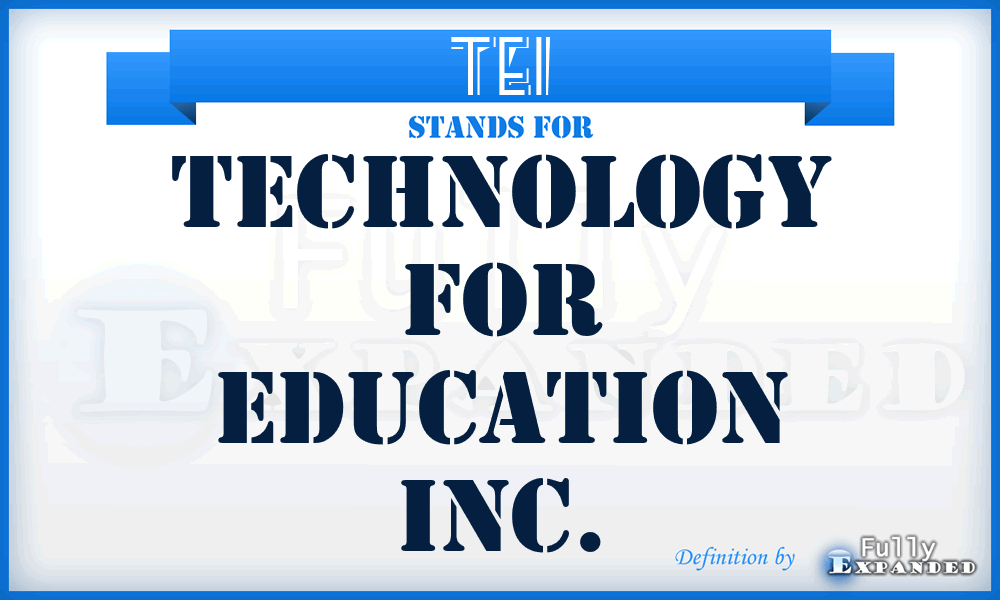 TEI - Technology for Education Inc.