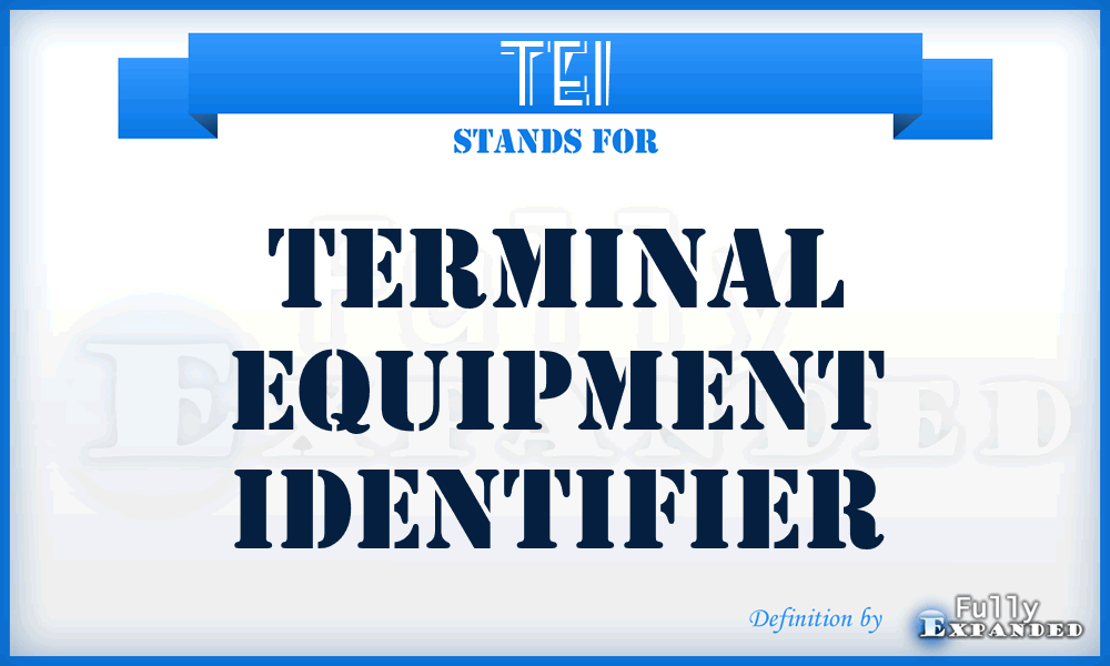 TEI - Terminal Equipment Identifier