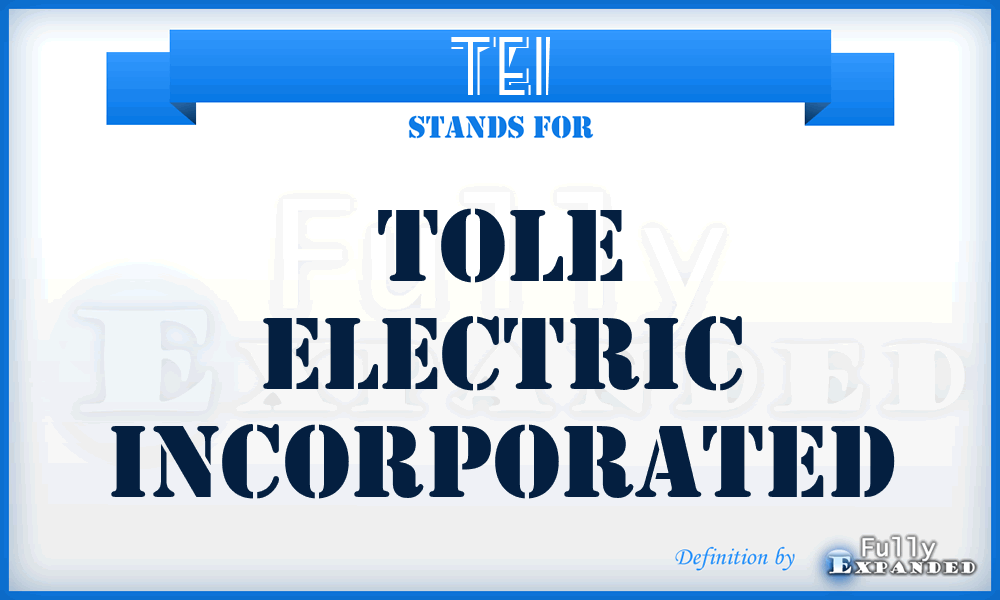 TEI - Tole Electric Incorporated