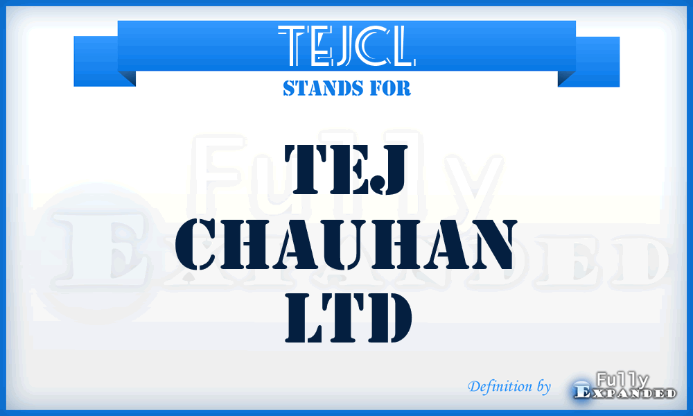 TEJCL - TEJ Chauhan Ltd
