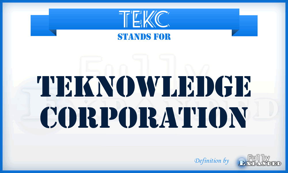 TEKC - Teknowledge Corporation
