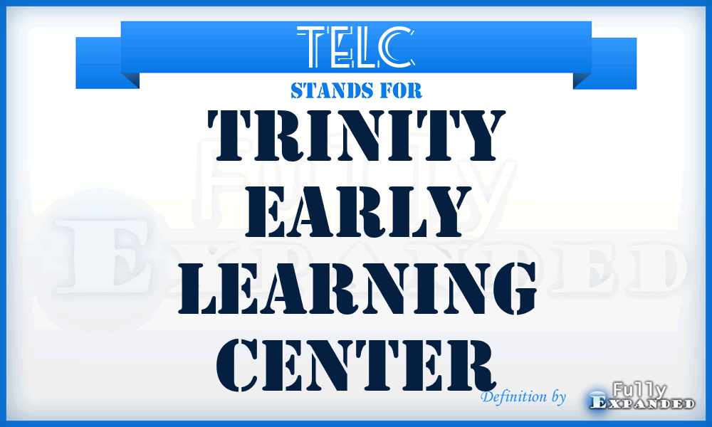 TELC - Trinity Early Learning Center
