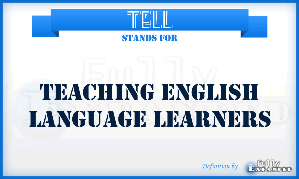 TELL - Teaching English Language Learners