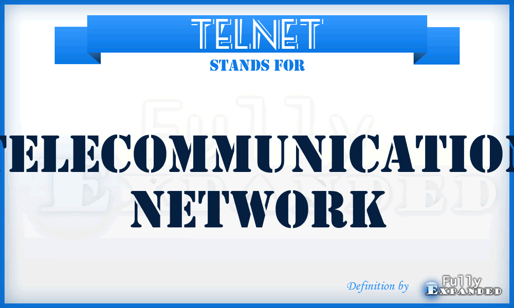 TELNET - telecommunication network