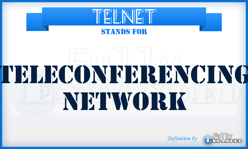 TELNET - Teleconferencing Network