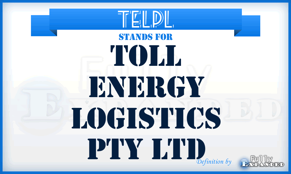 TELPL - Toll Energy Logistics Pty Ltd