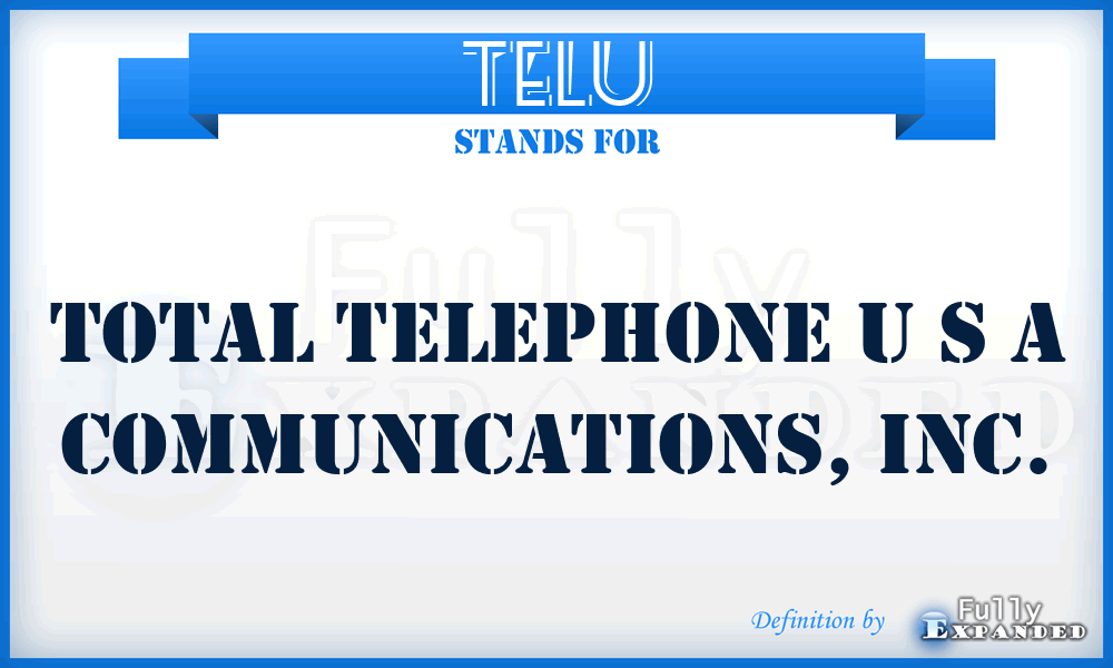 TELU - Total Telephone U S A Communications, Inc.