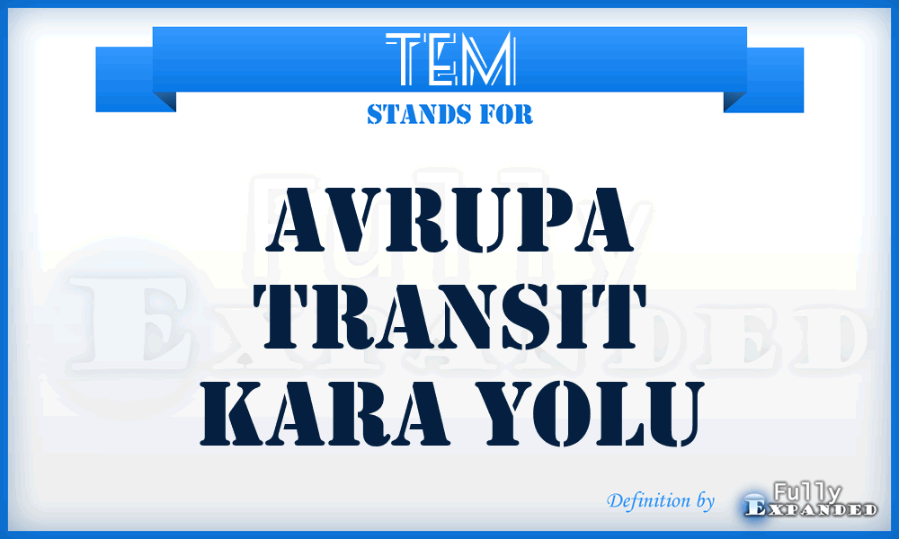 TEM - Avrupa Transit Kara Yolu