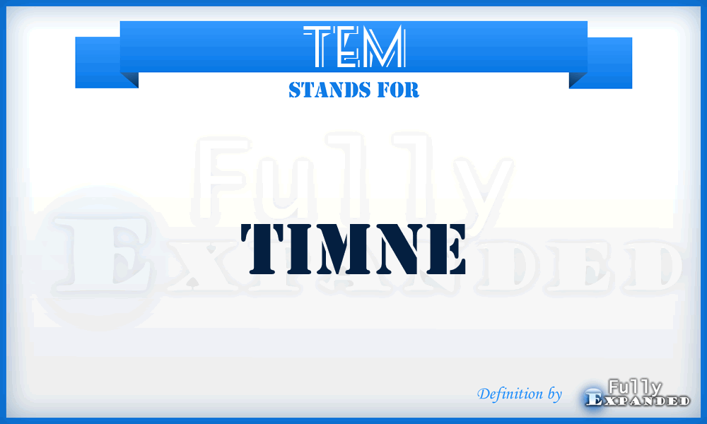 TEM - Timne