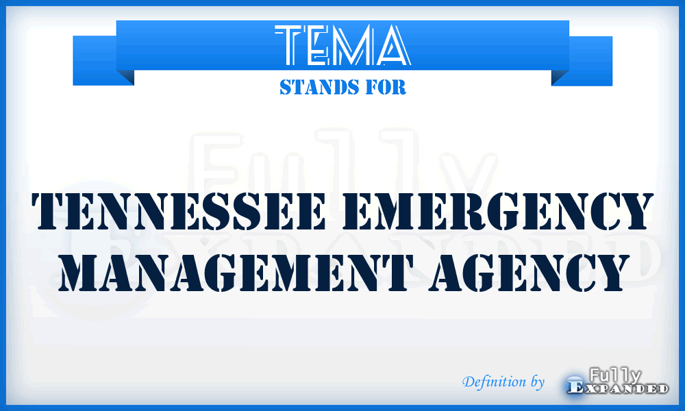 TEMA - Tennessee Emergency Management Agency