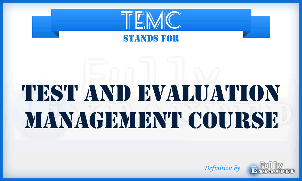 TEMC - Test and Evaluation Management Course