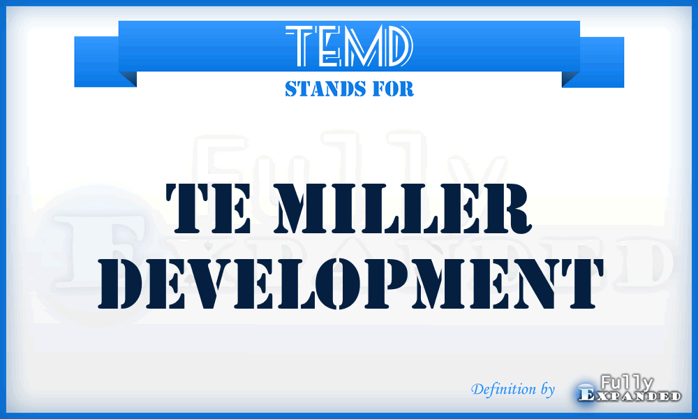 TEMD - TE Miller Development