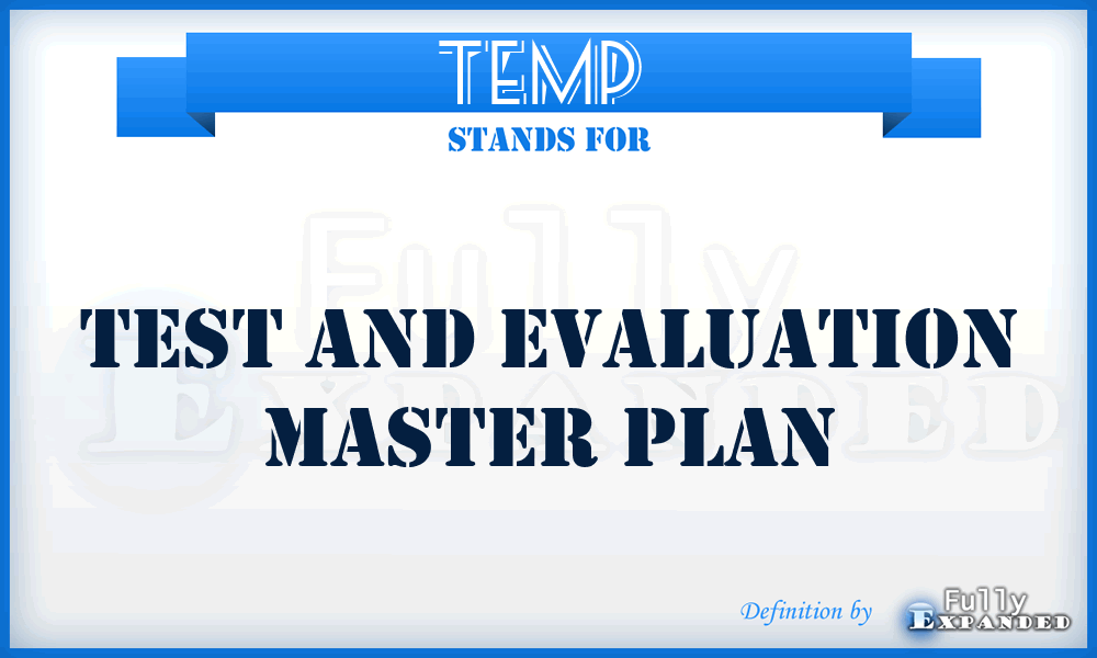 TEMP  - test and evaluation master plan