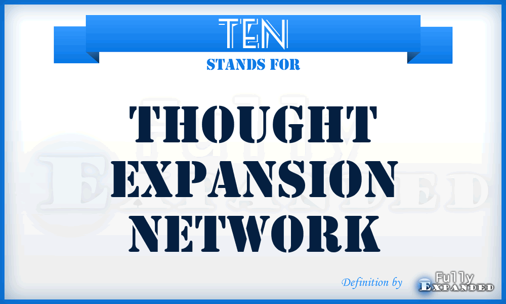 TEN - Thought Expansion Network