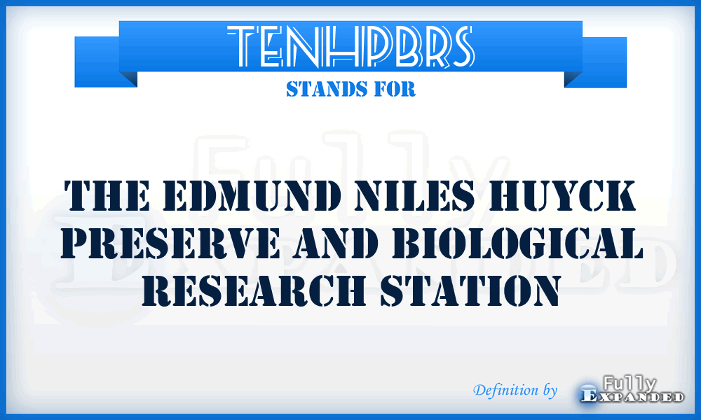 TENHPBRS - The Edmund Niles Huyck Preserve and Biological Research Station