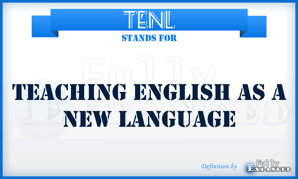 TENL - Teaching English as a New Language