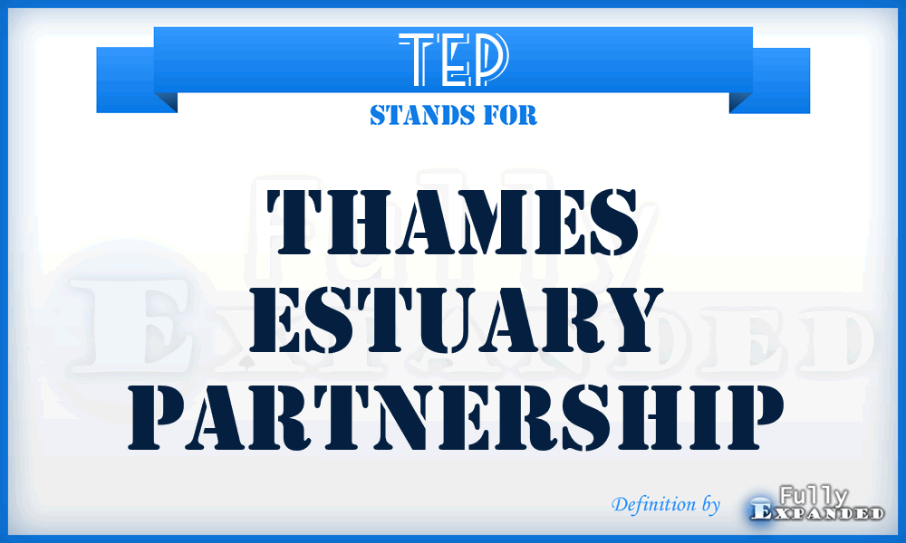 TEP - Thames Estuary Partnership