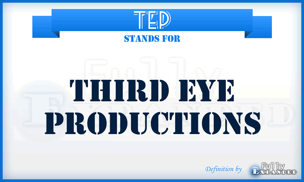 TEP - Third Eye Productions