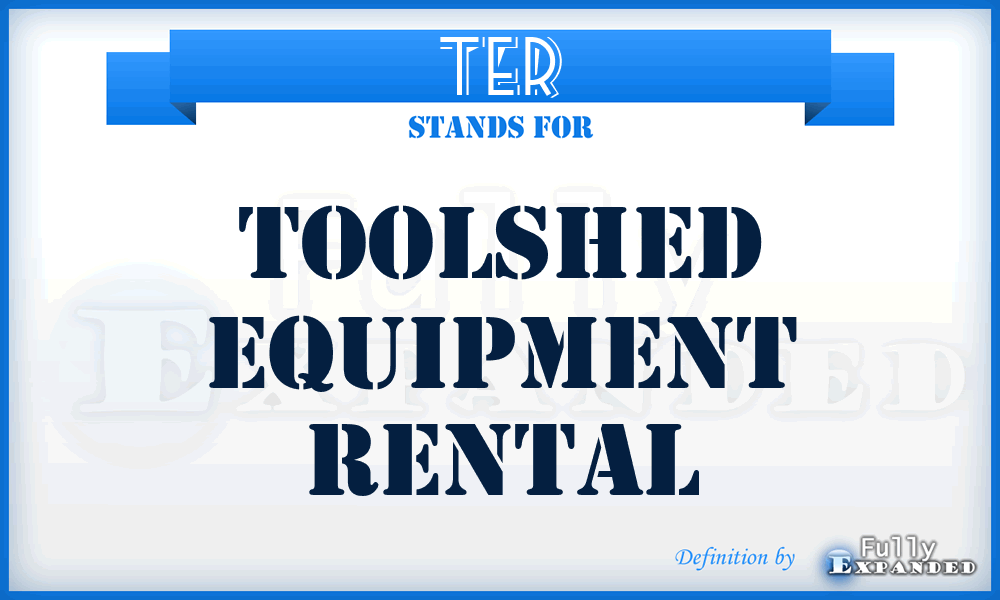 TER - Toolshed Equipment Rental