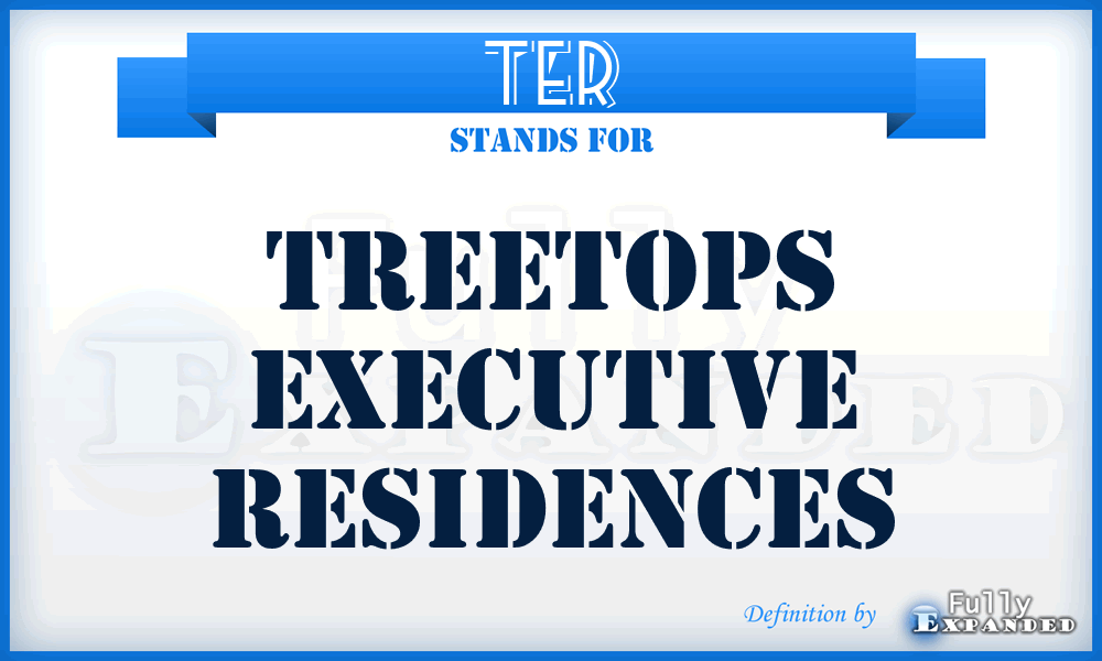 TER - Treetops Executive Residences