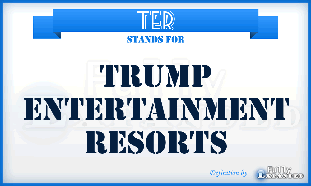 TER - Trump Entertainment Resorts