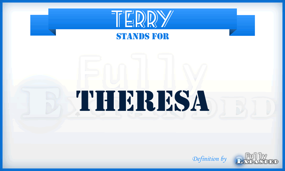 TERRY - Theresa