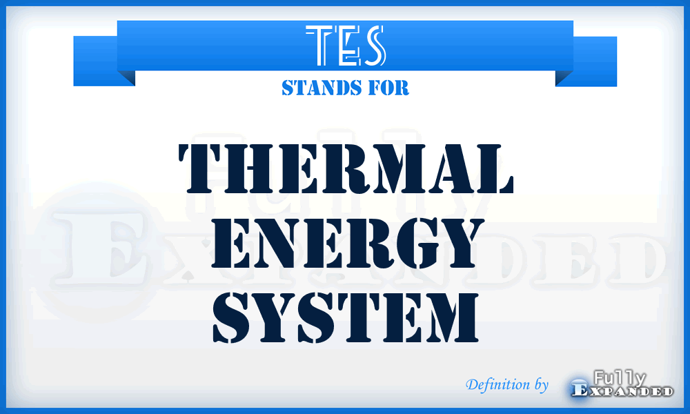 TES - Thermal Energy System