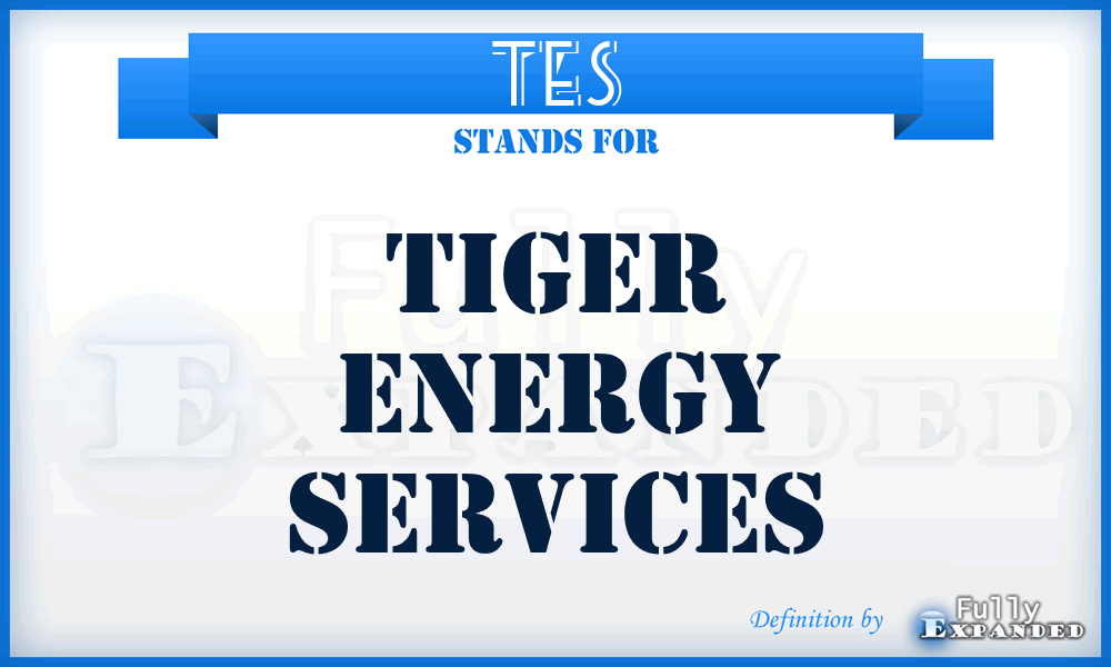 TES - Tiger Energy Services