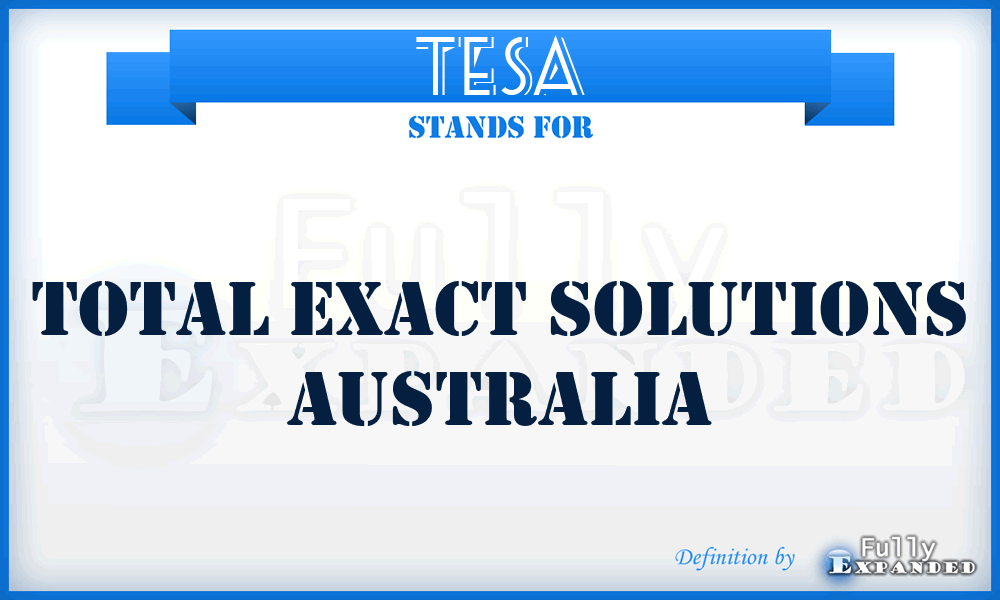TESA - Total Exact Solutions Australia