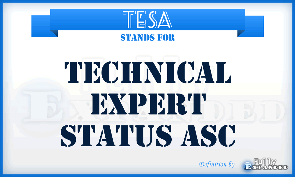 TESA - Technical Expert Status Asc