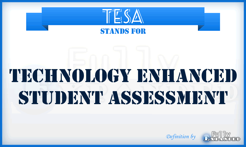 TESA - Technology Enhanced Student Assessment