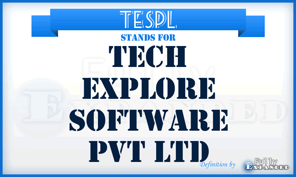 TESPL - Tech Explore Software Pvt Ltd