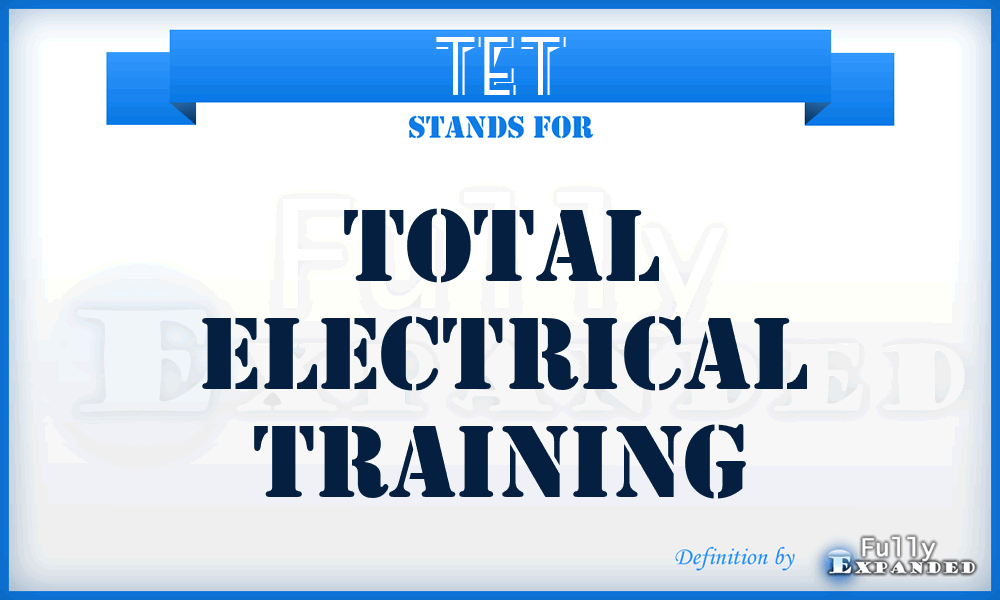 TET - Total Electrical Training